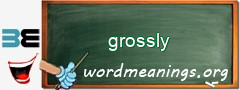 WordMeaning blackboard for grossly